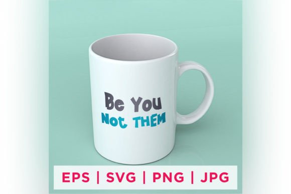 Be You Not Them Inspirational Sticker: A Powerful Tool for Personal and Professional Growth